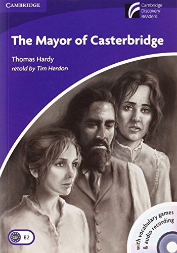 The Mayor of Casterbridge Level 5 Upper-intermediate Book with CD-ROM and Audio CD Pack (CAMBRIDGE)