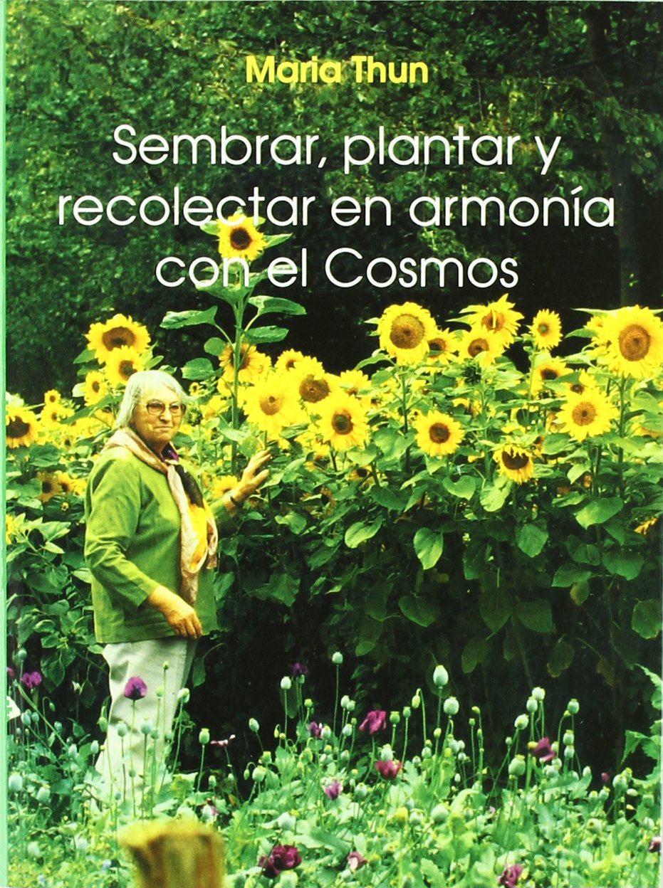 Sembrar, plantar y recolectar en armonía con el cosmos.