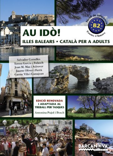 Au idò! Català per a adults. Nivell B2. Illes Balears (Materials Educatius - Català Per A Adults)