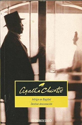 Intriga en Bagdad / destino desconocido