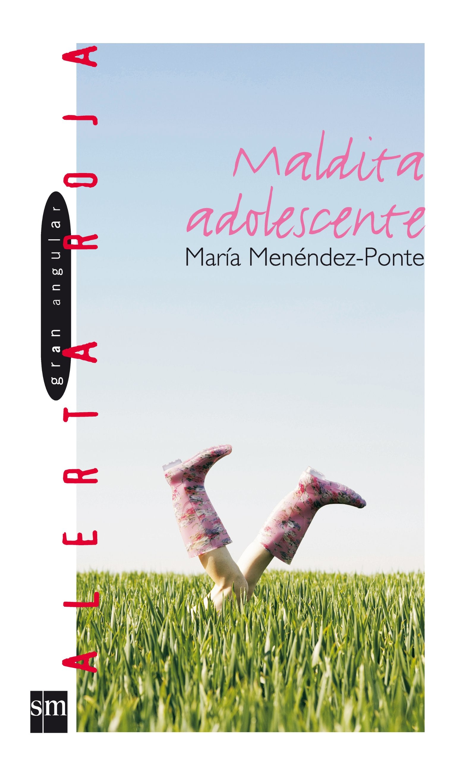 Maldita adolescente: 38 (Alerta roja)