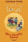 PANDILLA GENIAL, UNA: LAS GALLINAS LOCAS 1: 00000 (ESCRITURA DESATADA)
