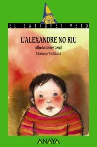 27. L ' Alexandre no riu (Cuentos, Mitos Y Libros-Regalo - El Barrufet Verd (Edición En Catalán))