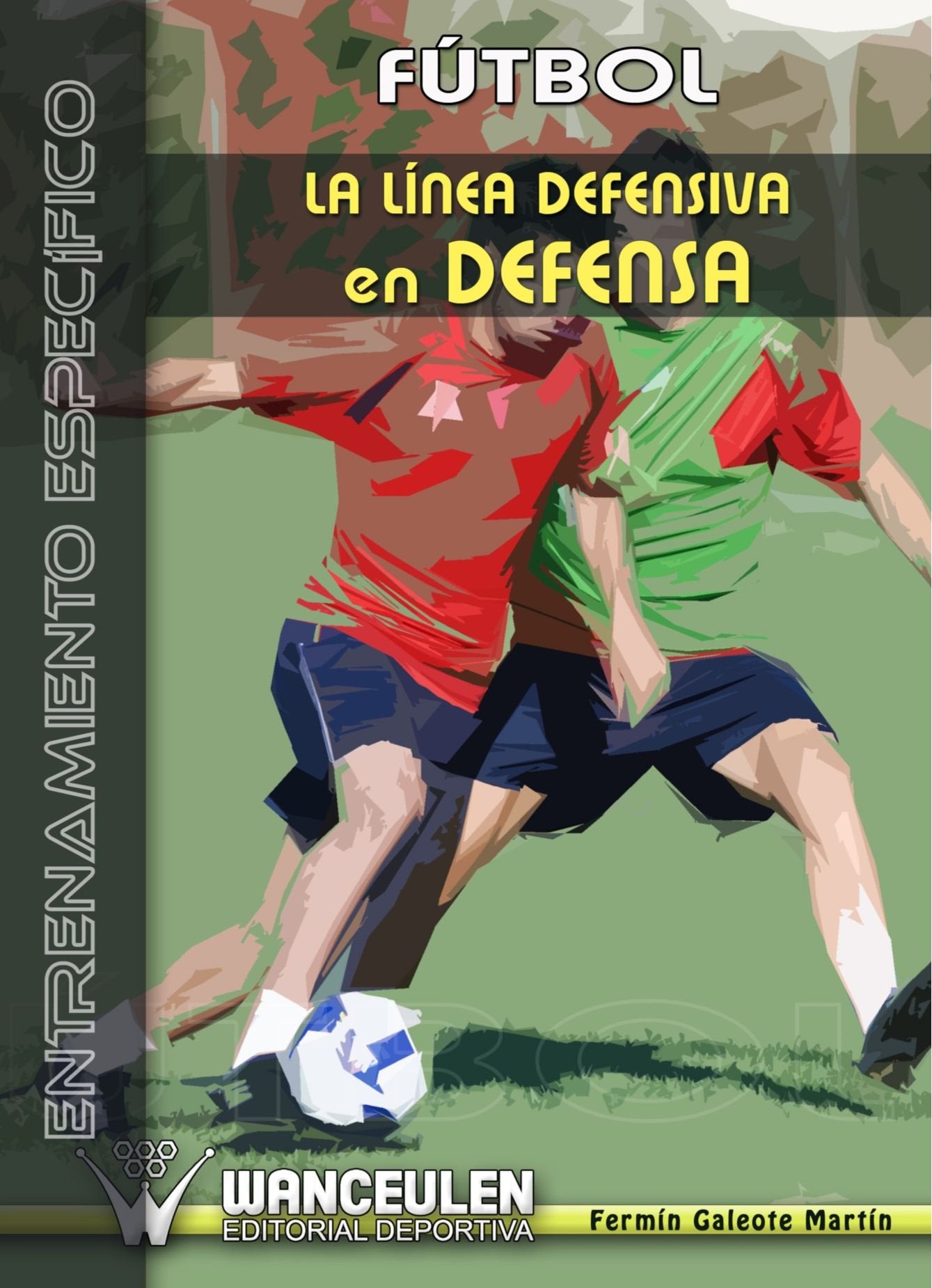 Fútbol: La Línea Defensiva En Defensa