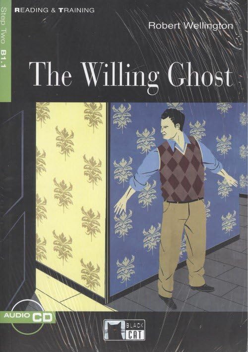 THE WILLING GHOST + CD (NIVEL 2 B1.1): The Willing Ghost + audio CD (Reading and training) - 9788853010186: B1.1-niveau ERK (SIN COLECCION)
