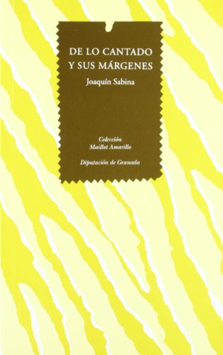 De lo cantado y sus margenes (canciones de sabina)
