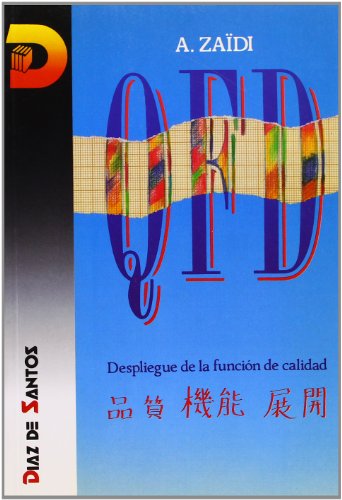 Q.F.D.: Despliegue de la función de la calidad (SIN COLECCION)