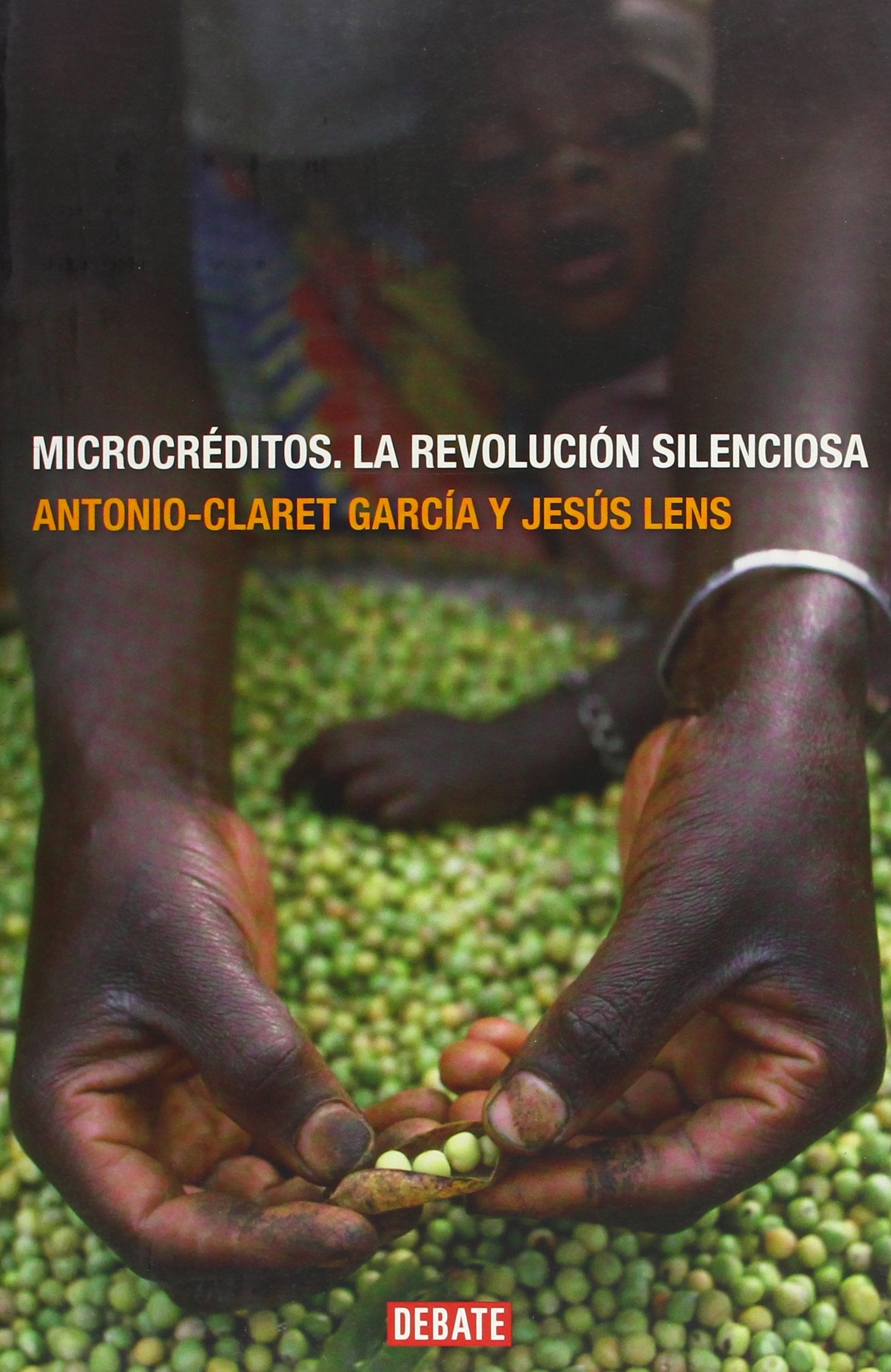 Microcréditos: la revolución silenciosa (DEBATE)