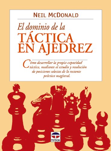 El Dominio de La Tactica En Ajedrez (DEPORTES)