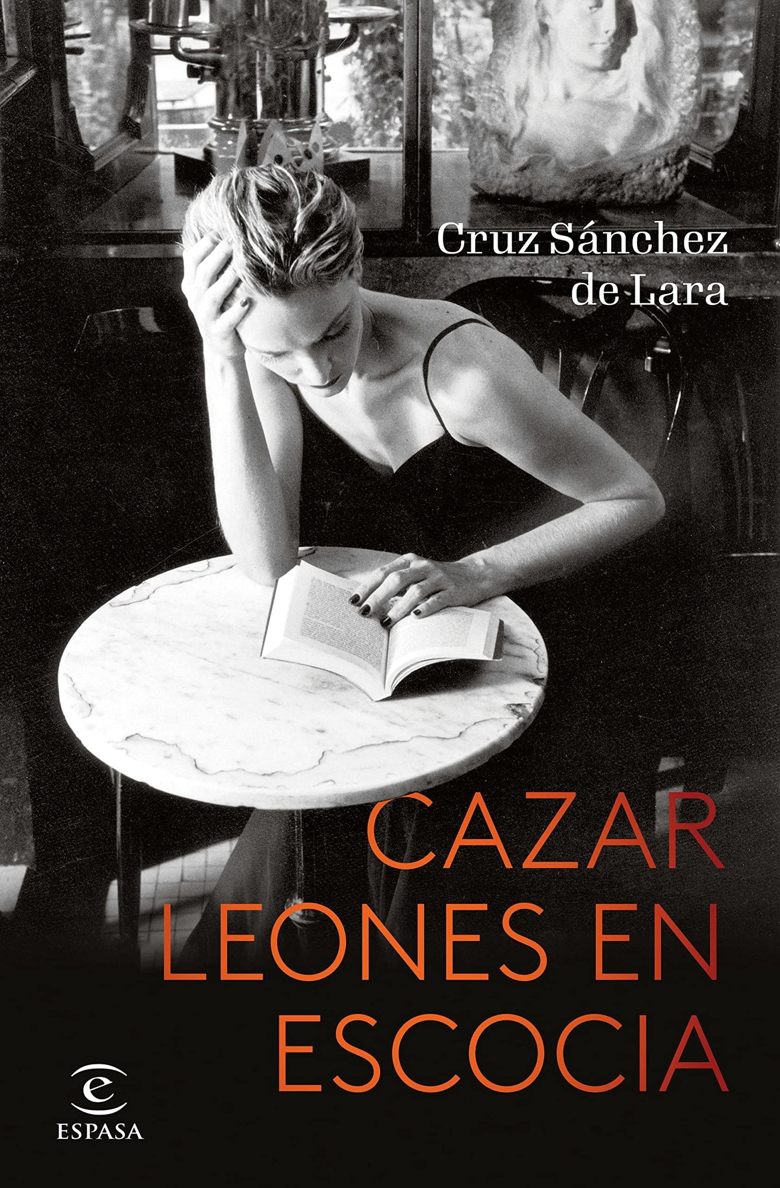 Cazar leones en Escocia (ESPASA NARRATIVA)