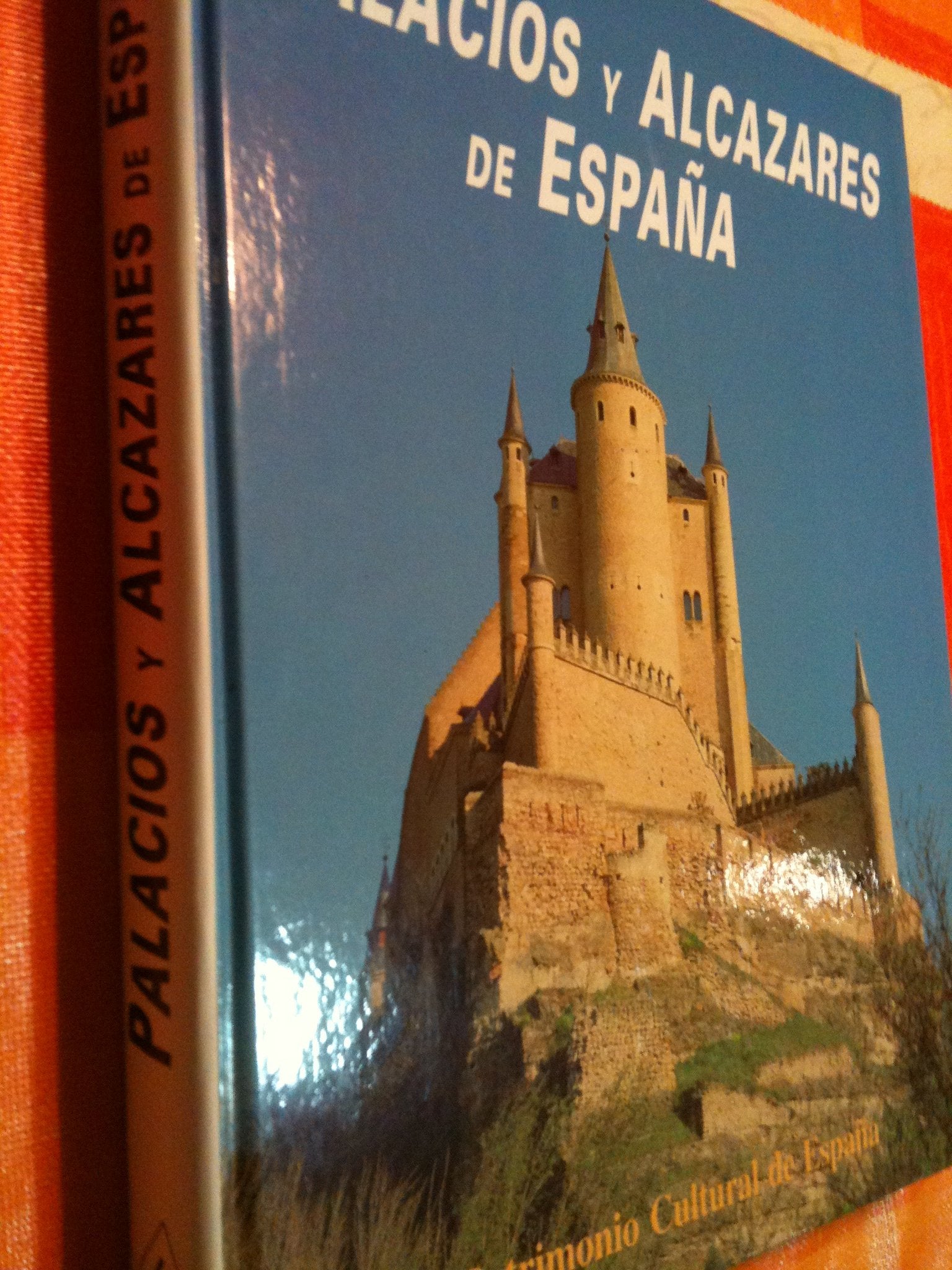 Palacios y alcázares de España (Patrimonio cultural de España)