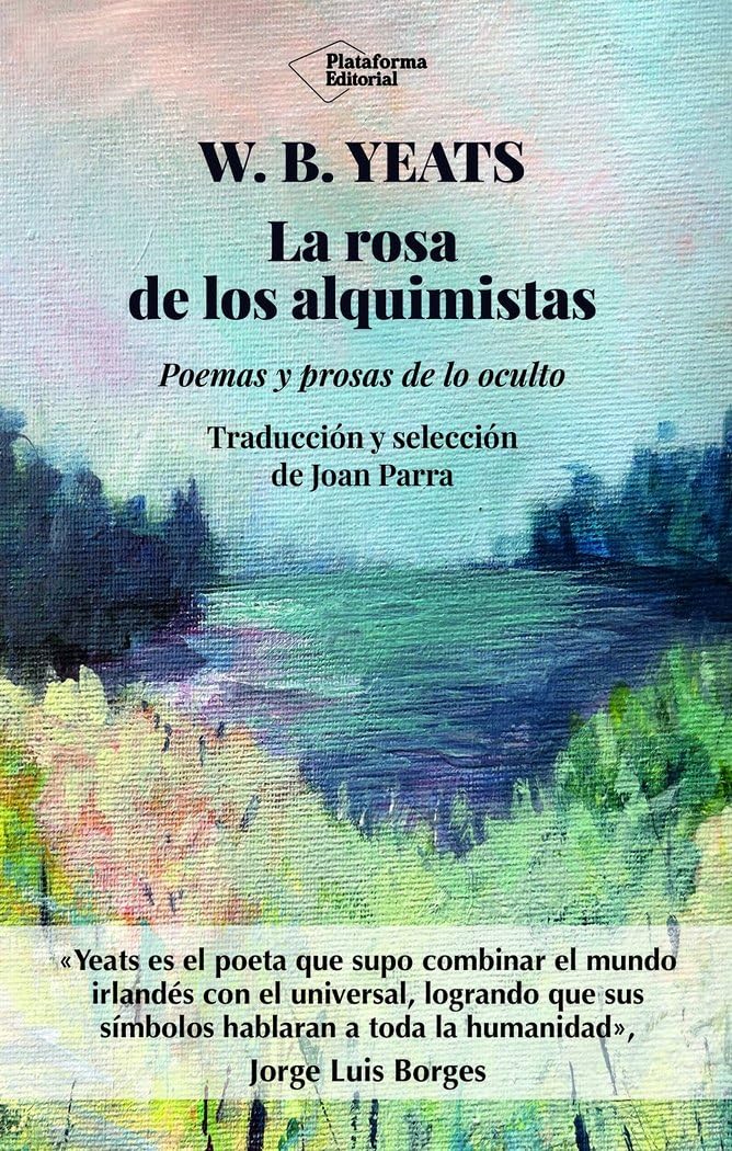 La rosa de los alquimistas: Poemas y prosas de lo oculto (ACTUAL)