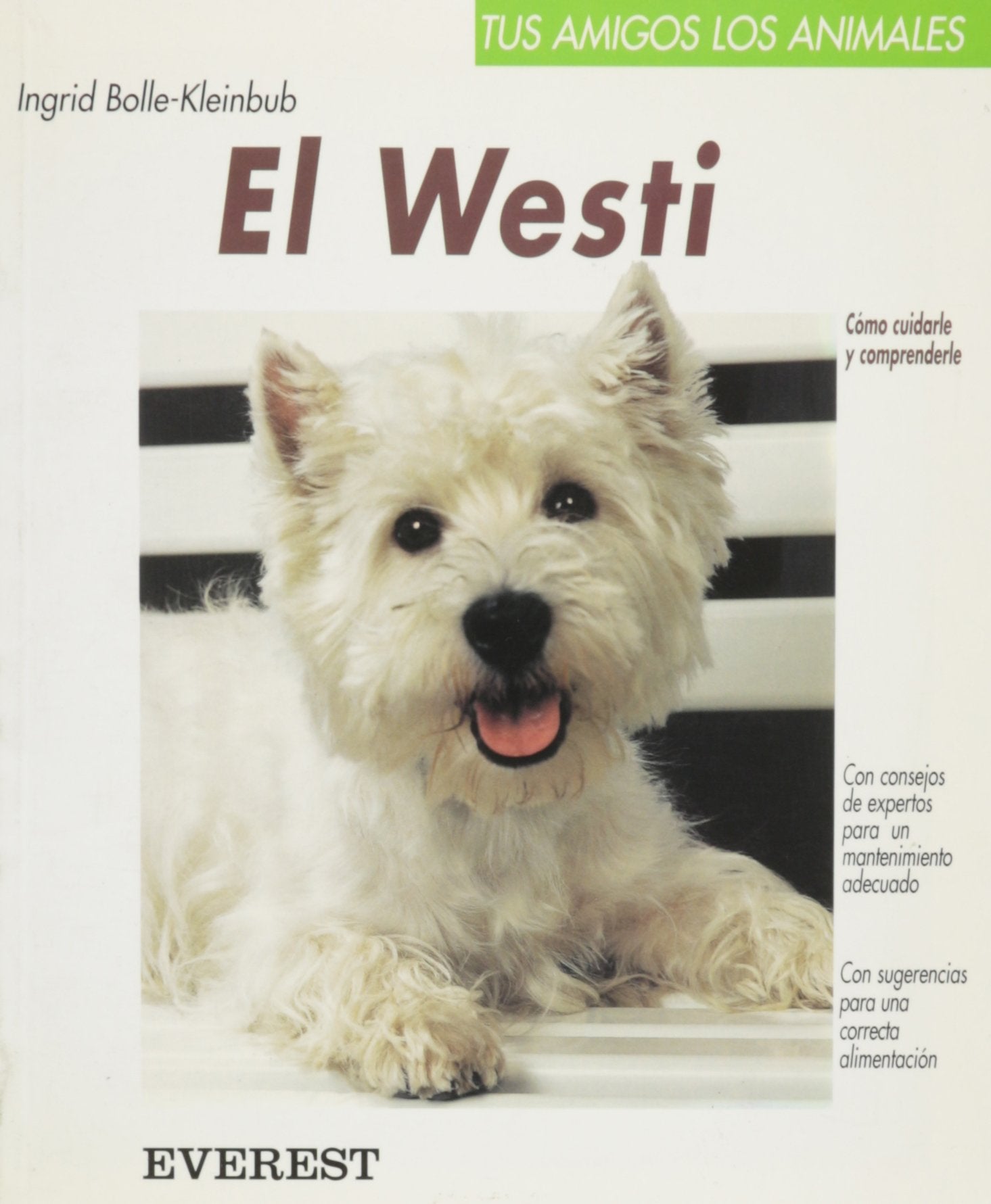EL Westi: West Highland. White Terrier (Tus amigos los animales)