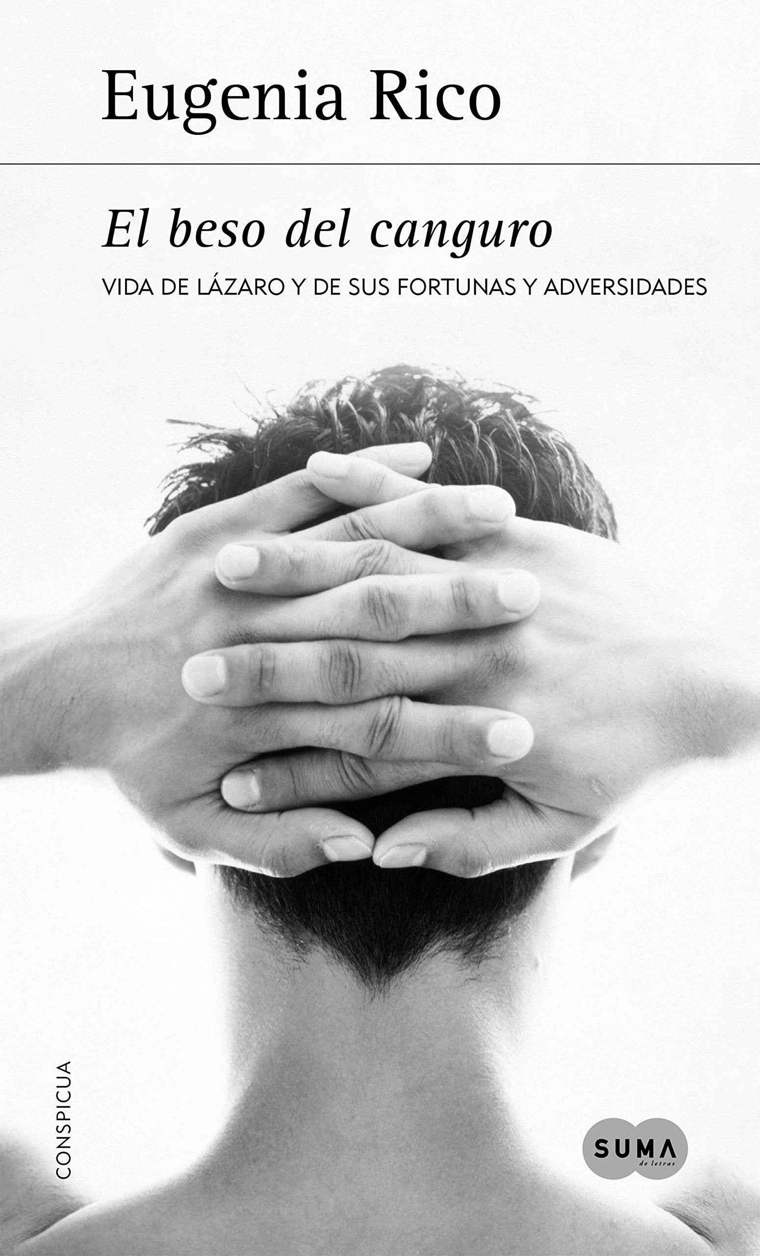El beso del canguro: Vida de Lazaro y de sus fortunas y adversidades (Conspicua)