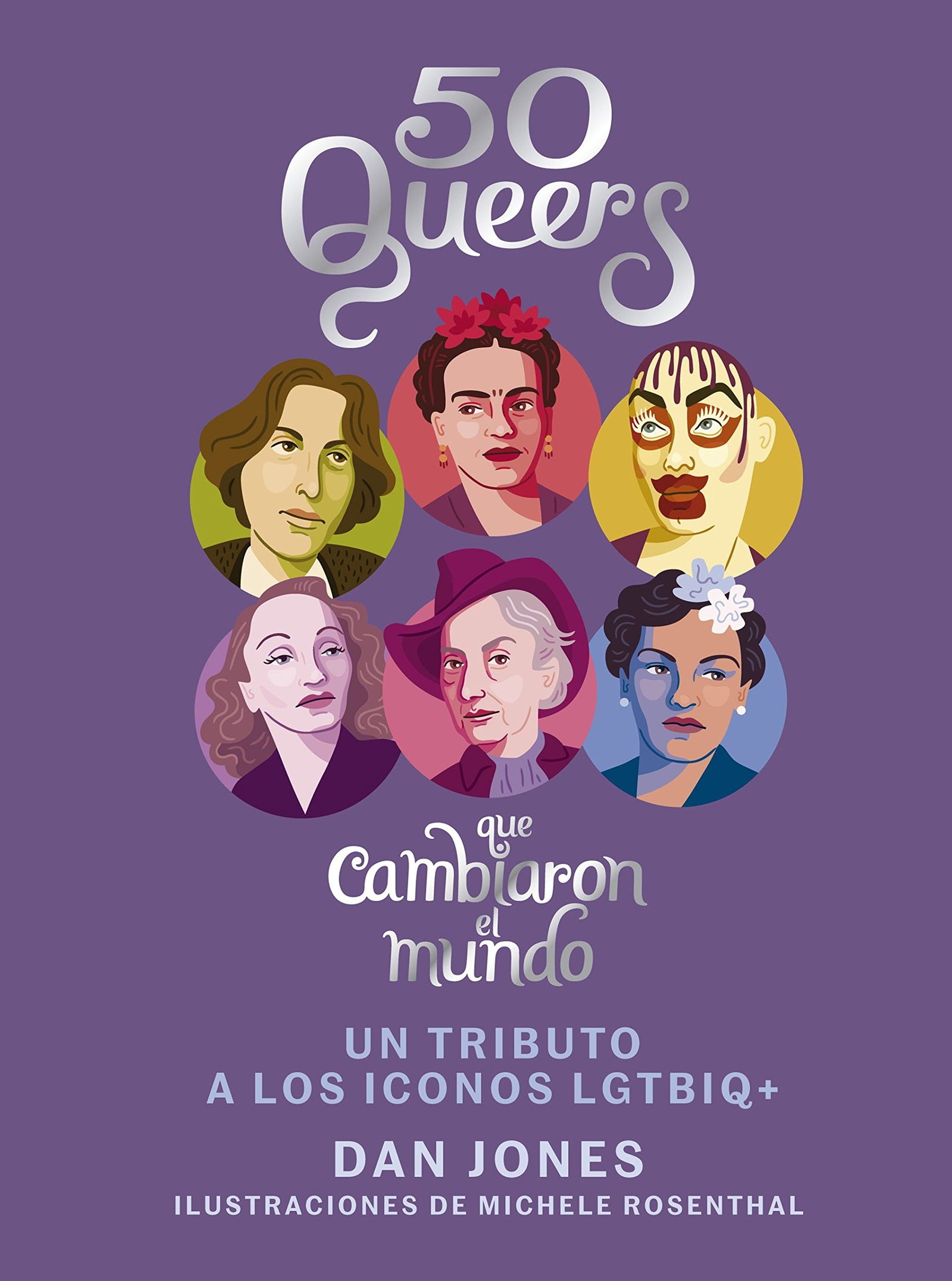 50 Queers que cambiaron el mundo: Un tributo a los íconos LGTBIQ+ (Hobbies)