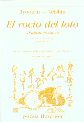 El rocío del loto. Diálogo poético: Versión española de Teresa Herrero y Jesús Munárriz (Poesía Hiperión)