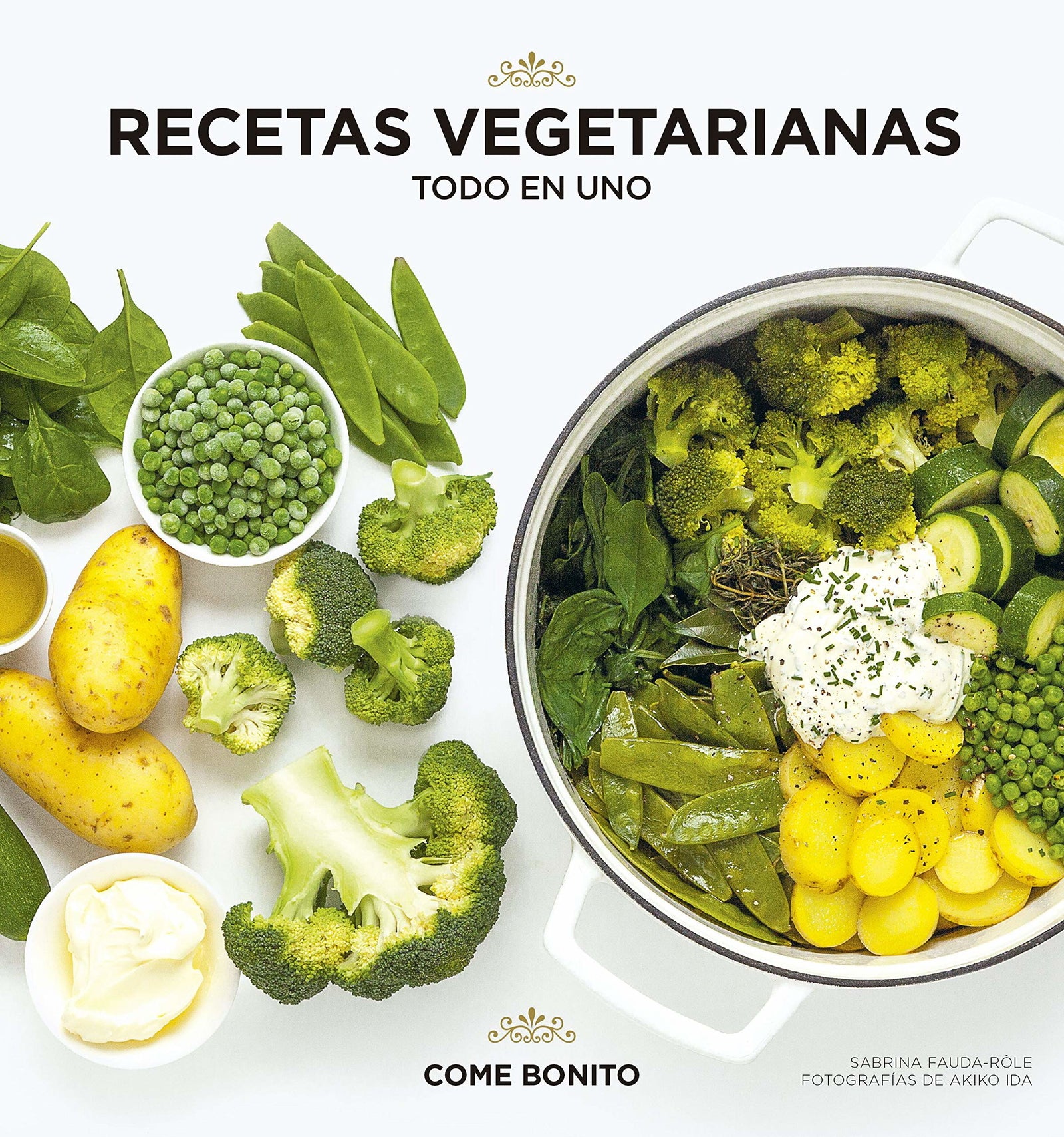 Recetas vegetarianas. Todo en uno (Come bonito)