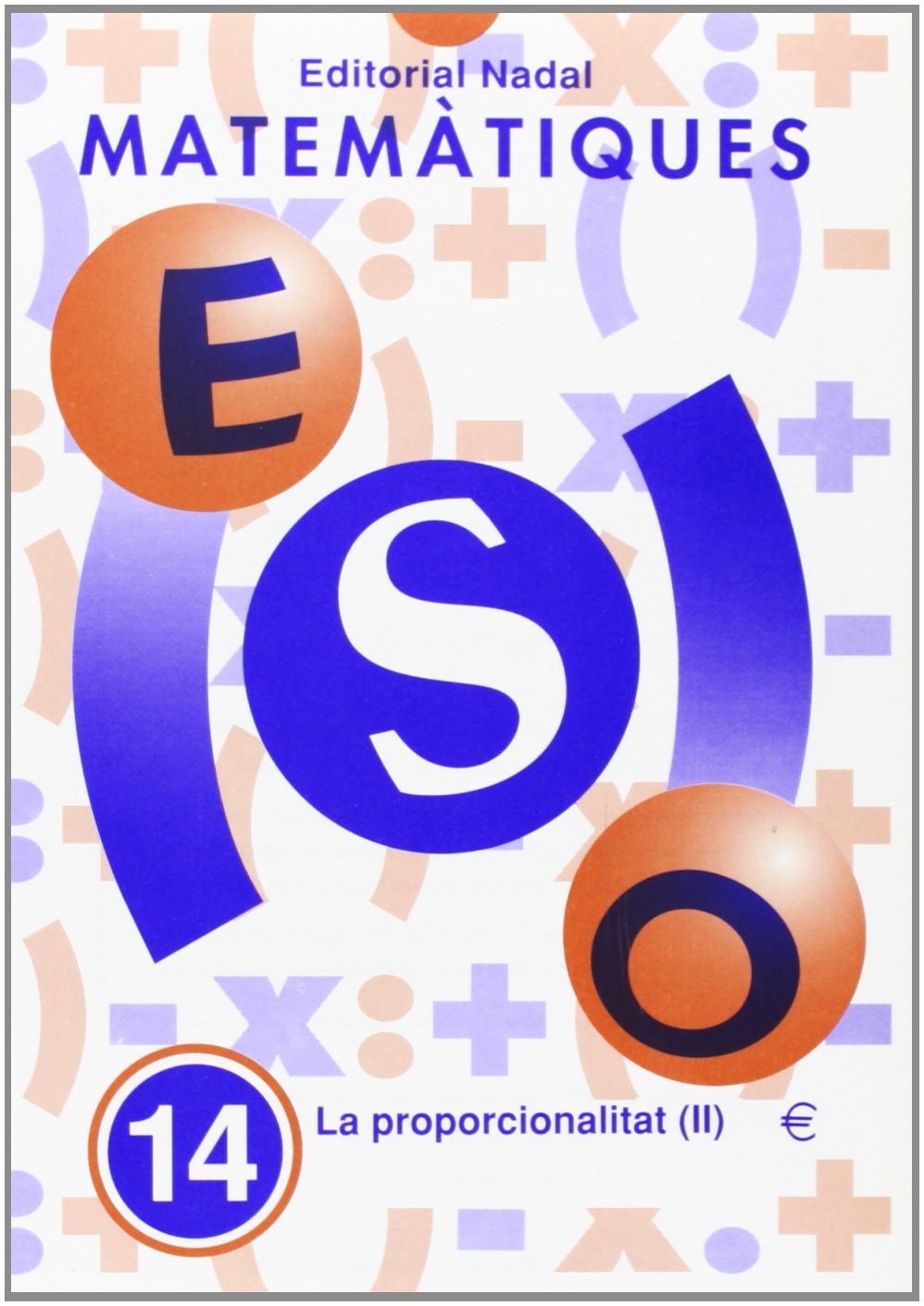 CUADERNO MATEMATIQUES 14 ESO (CATALAN) NADMAT0ESO
