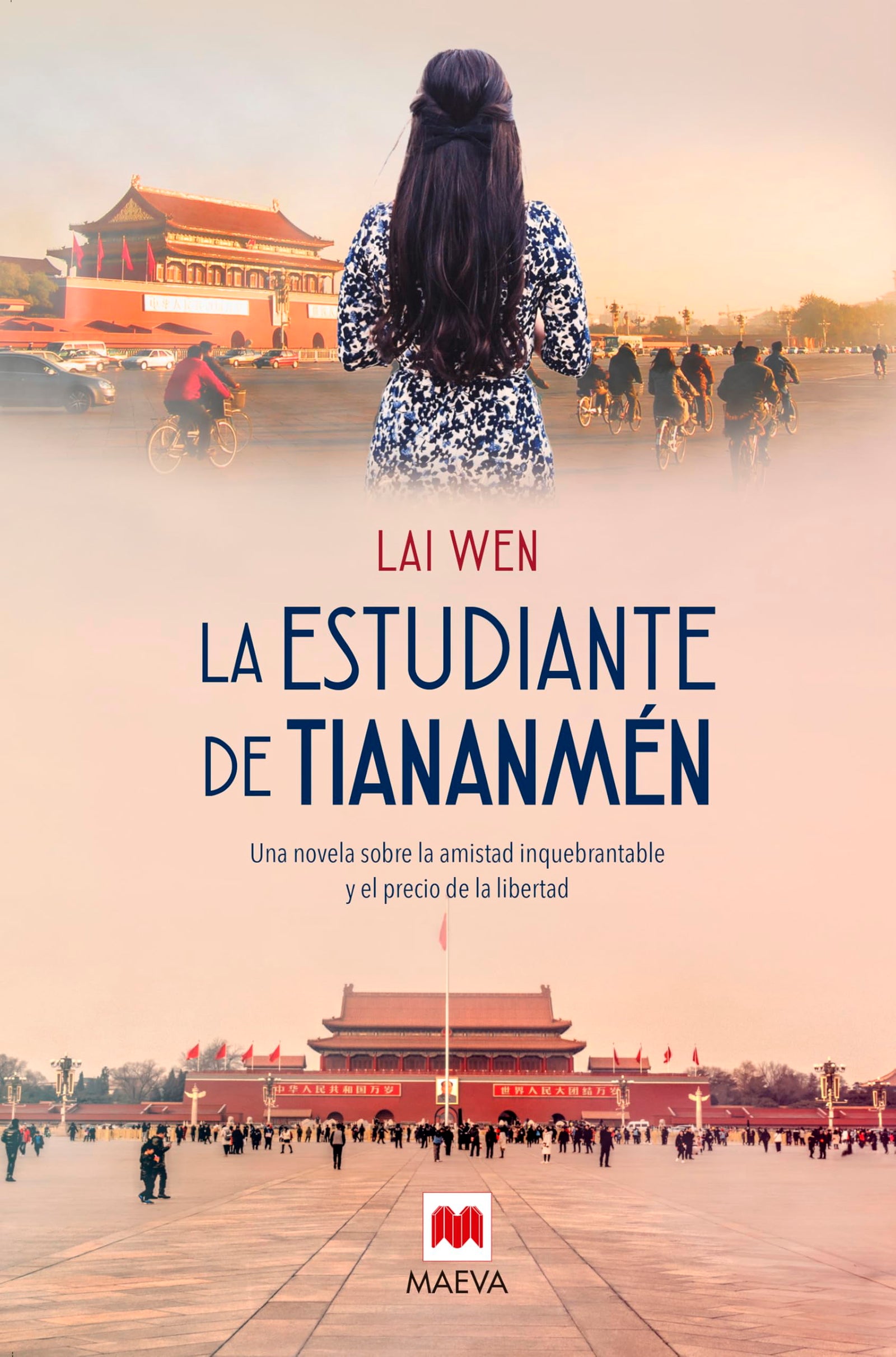 La estudiante de Tiananmén: Una novela sobre la amistad inquebrantable y el precio de la libertad (Novela histórica)