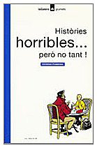 Històries horribles... però no tant! (Grumets)