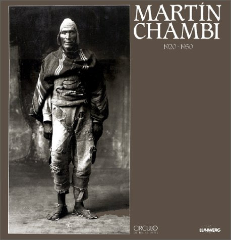 Martin Chambi 1920-1950