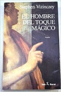 El Hombre Del Toque Magico