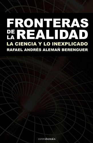 Fronteras De La Realidad: La Ciencia y Lo Inexplicado (EL OBSERVATORIO)