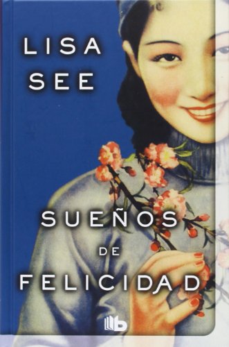 Sueños de felicidad (B DE BOLSILLO)