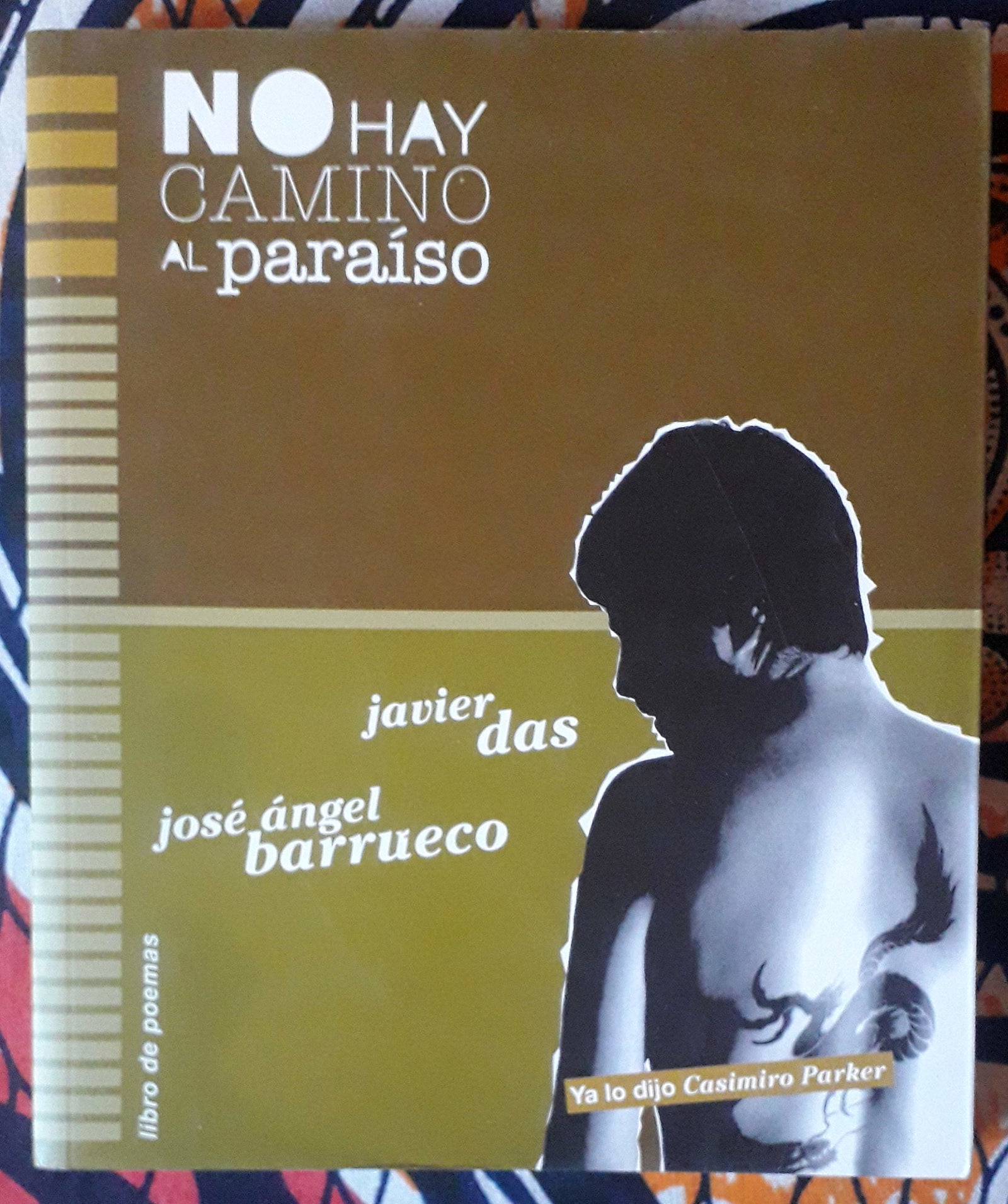NO HAY CAMINO AL PARAISO