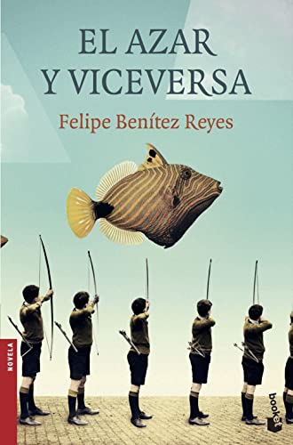 El azar y viceversa (Novela)
