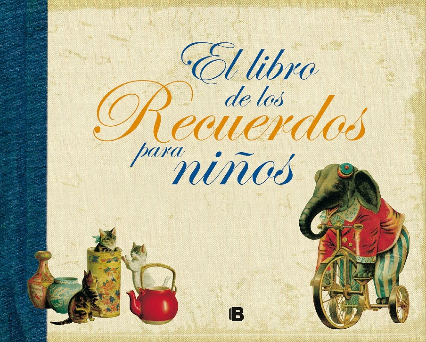El libro de los recuerdos para niños (B de Blok)