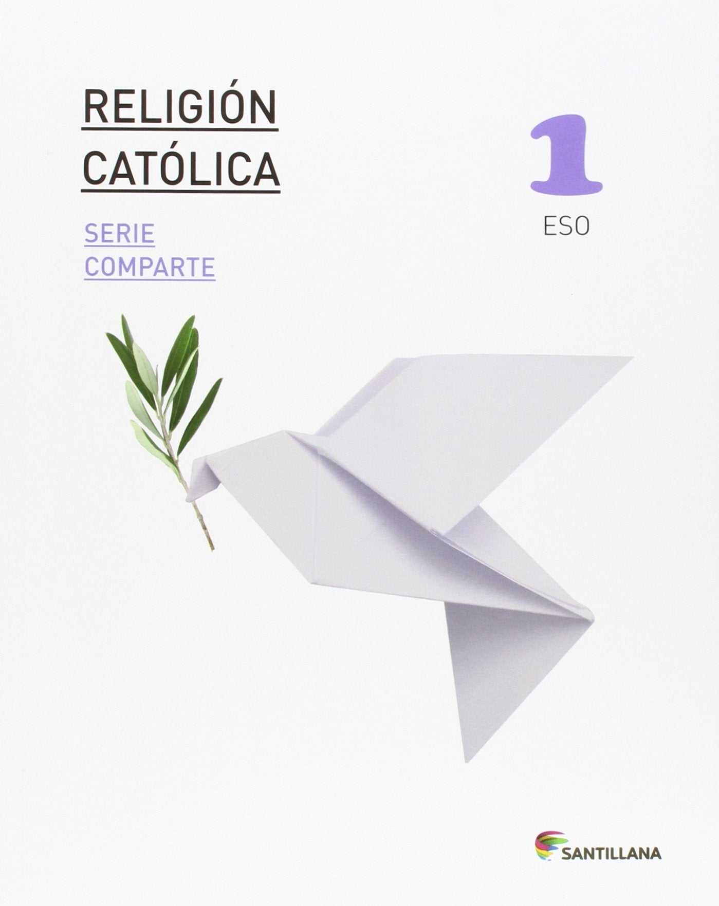 RELIGION CATOLICA SERIE COMPARTE 1 ESO - 9788468014128 (EDUCACION SECUNDARIA)