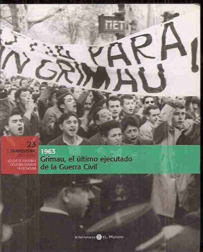 Grimau, el ultimo ejecutado de la Guerra civil, 1963