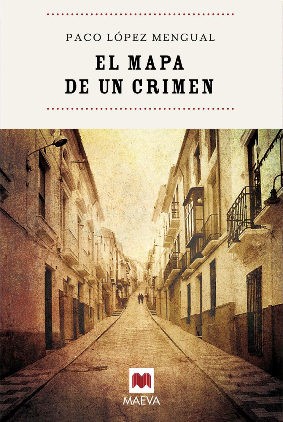 El mapa de un crimen: Una novela muy lograda de un autor sorprendente, ambientada en una pequeña ciudad durante la posguerra. Esta obra es un auténtico descubrimiento. (Éxitos literarios)