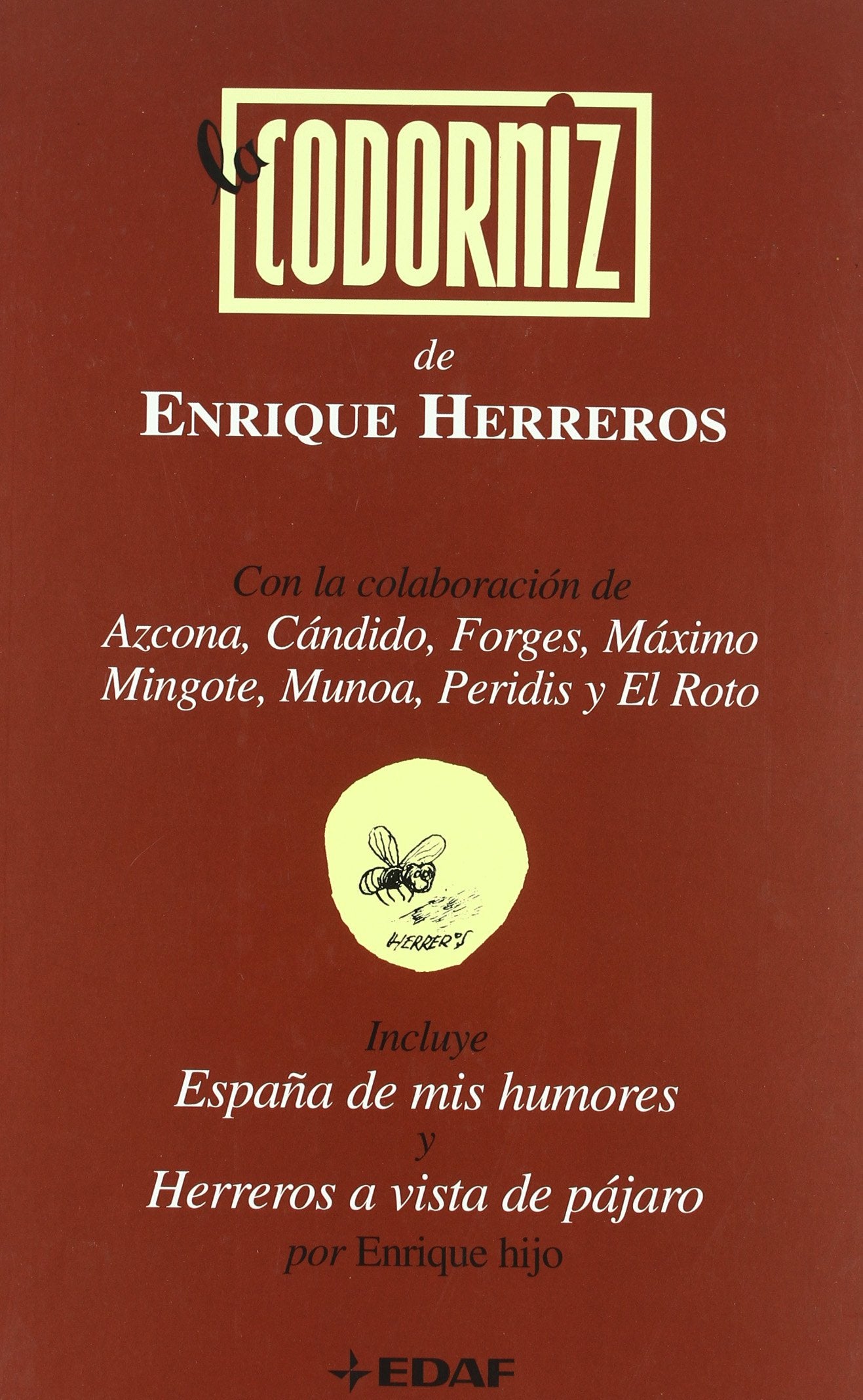 Codorniz De Enrique Herreros, La (GRANDES OBRAS ILUSTRADAS)