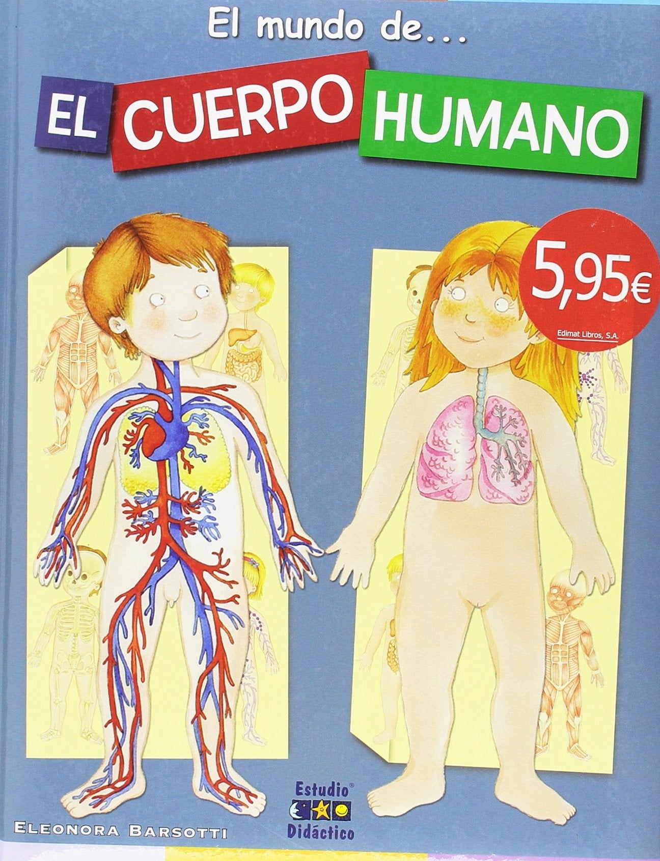 EL MUNDO DE. EL CUERPO HUMANO (EL MUNDO DE CARTONÉ)