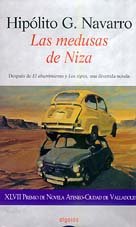Las medusas de Niza : Premio de Novela Ateneo Ciudad de Valladolid, 2000 (Algaida Literaria)