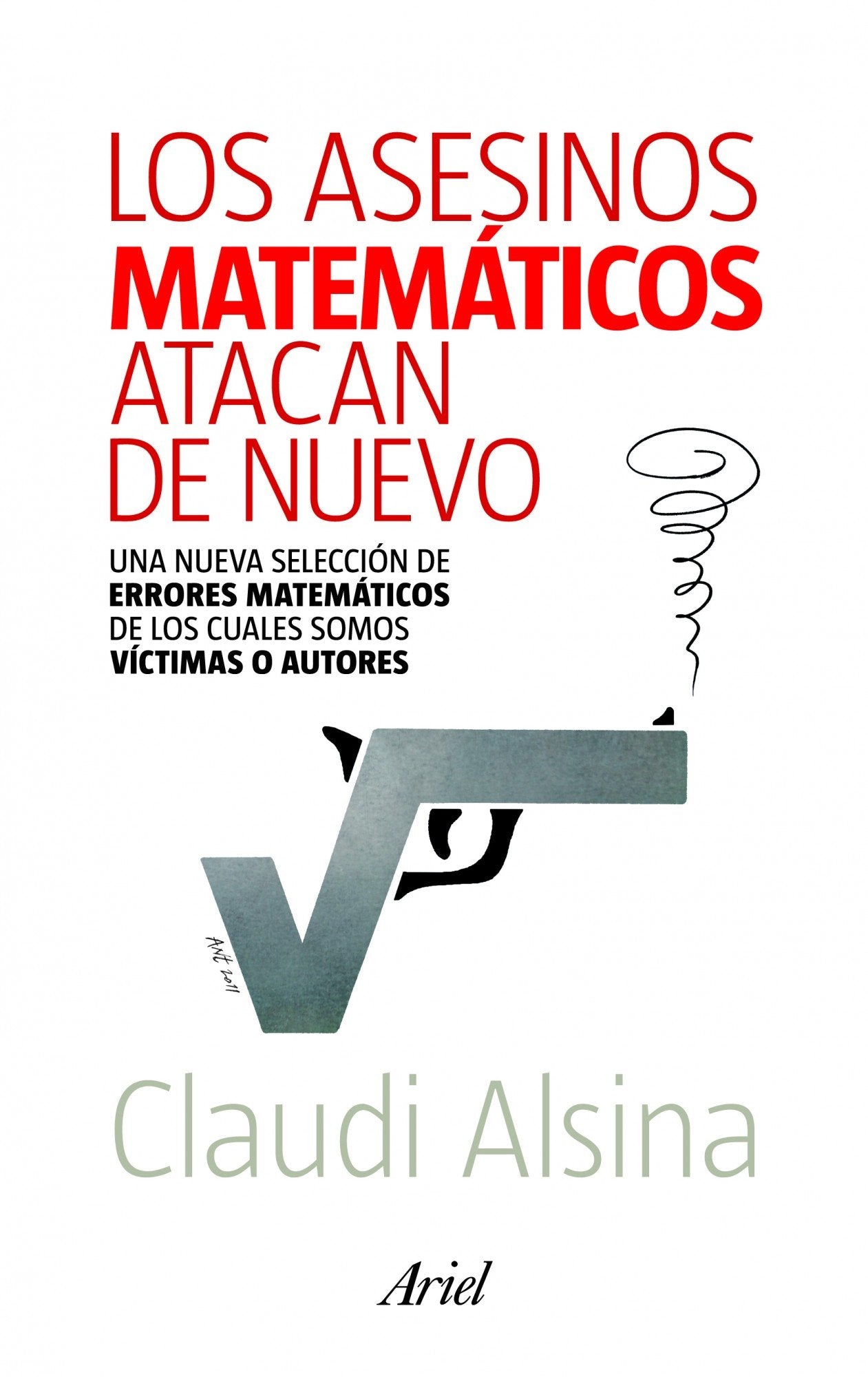 Los asesinos matemáticos atacan de nuevo: Una nueva selección de errores matemáticos (Claves)