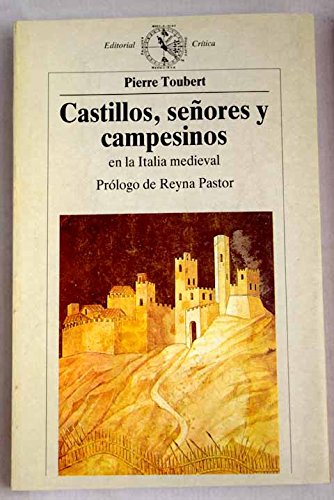 Castillos, señores y campesinos enla Italia medieval