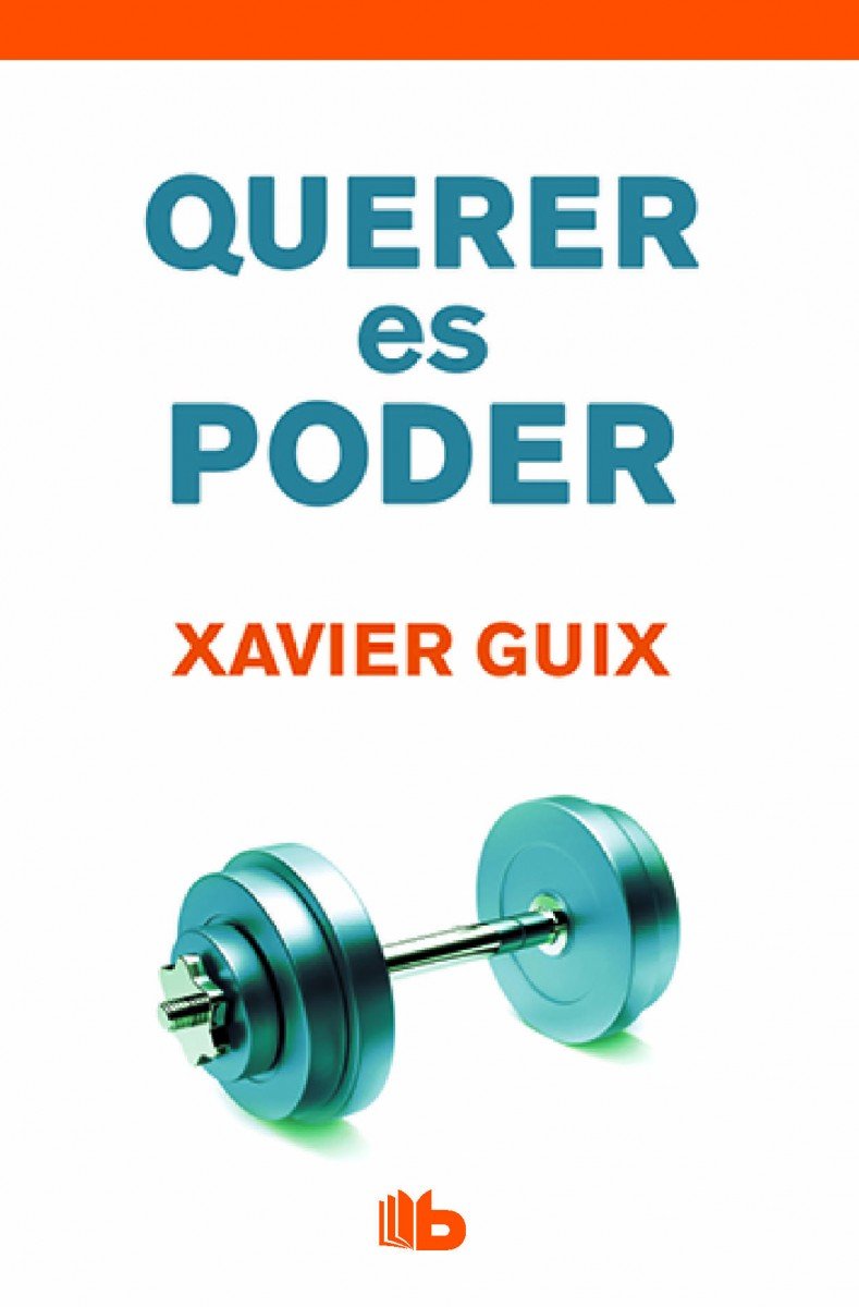 Querer es poder (B DE BOLSILLO)