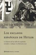 Los Esclavos Espa~noles de Hitler