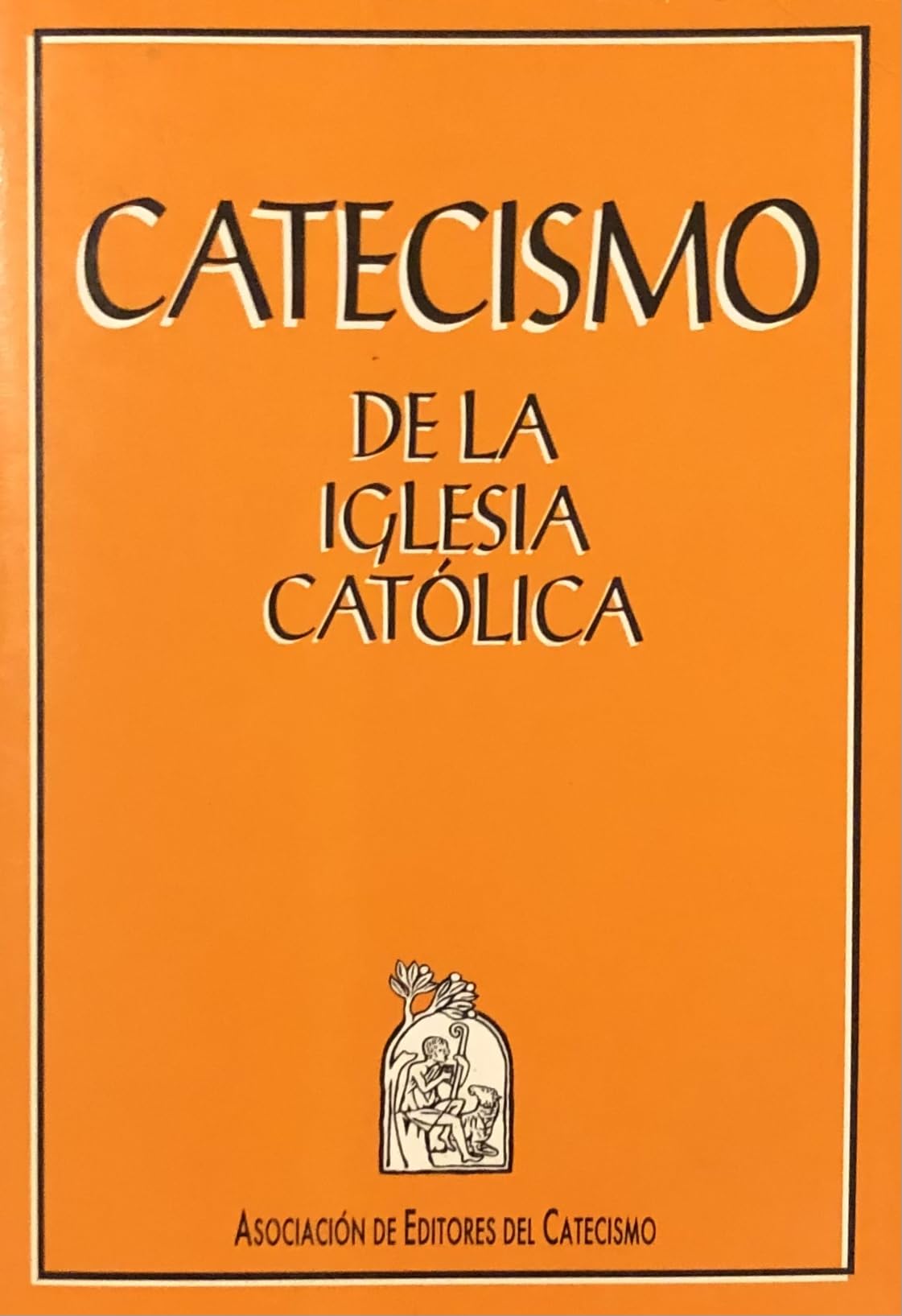 CATECISMO DE LA IGLESIA CATOLICA (SIN COLECCION)