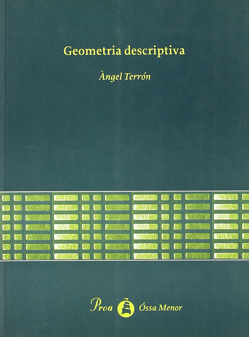 Geometria descriptiva (OSSA MENOR)