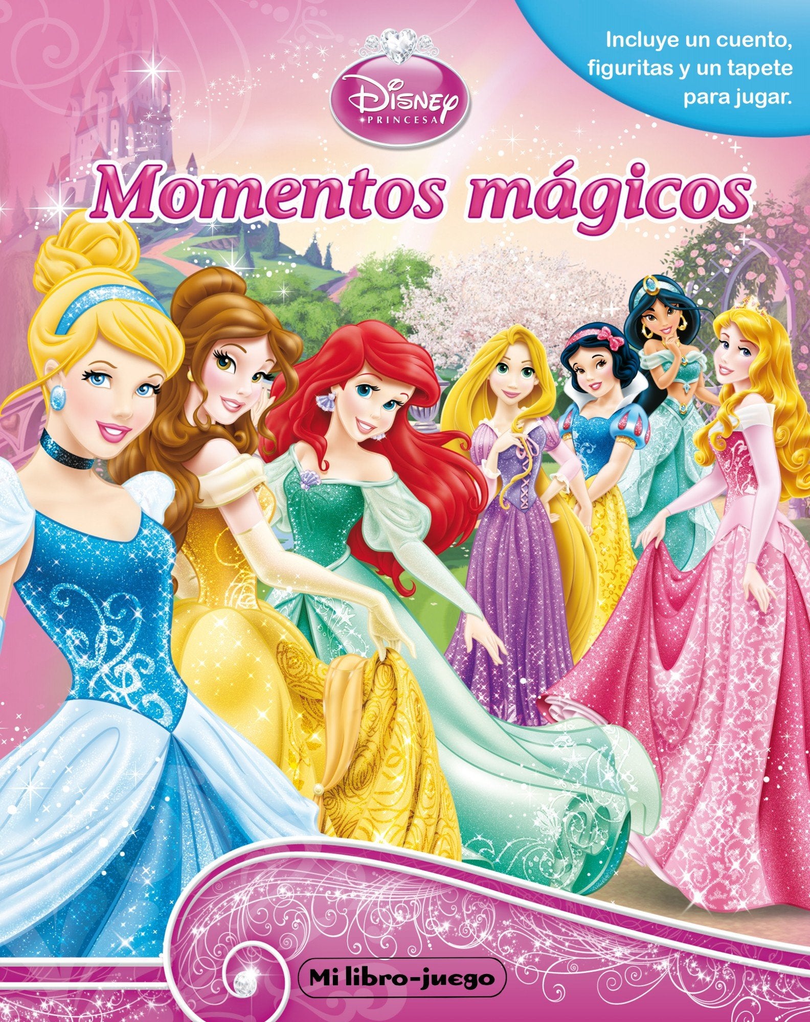 Princesas. Mi libro-juego. Momentos mágicos: Incluye un cuento, figuritas y un tapete para jugar (Libroaventuras)