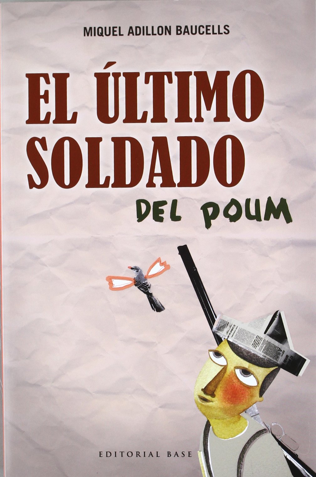 El Último Soldado Del Poum: 28 (Base Hispánica)