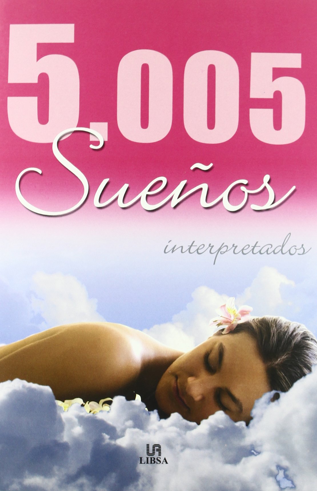 5.005 Sueños Interpretados (Mucho más)