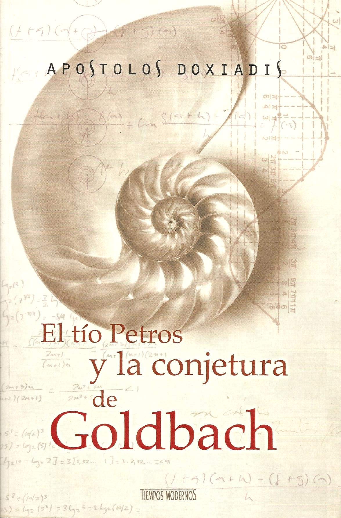 El tio petros y la conjetura de goldbach