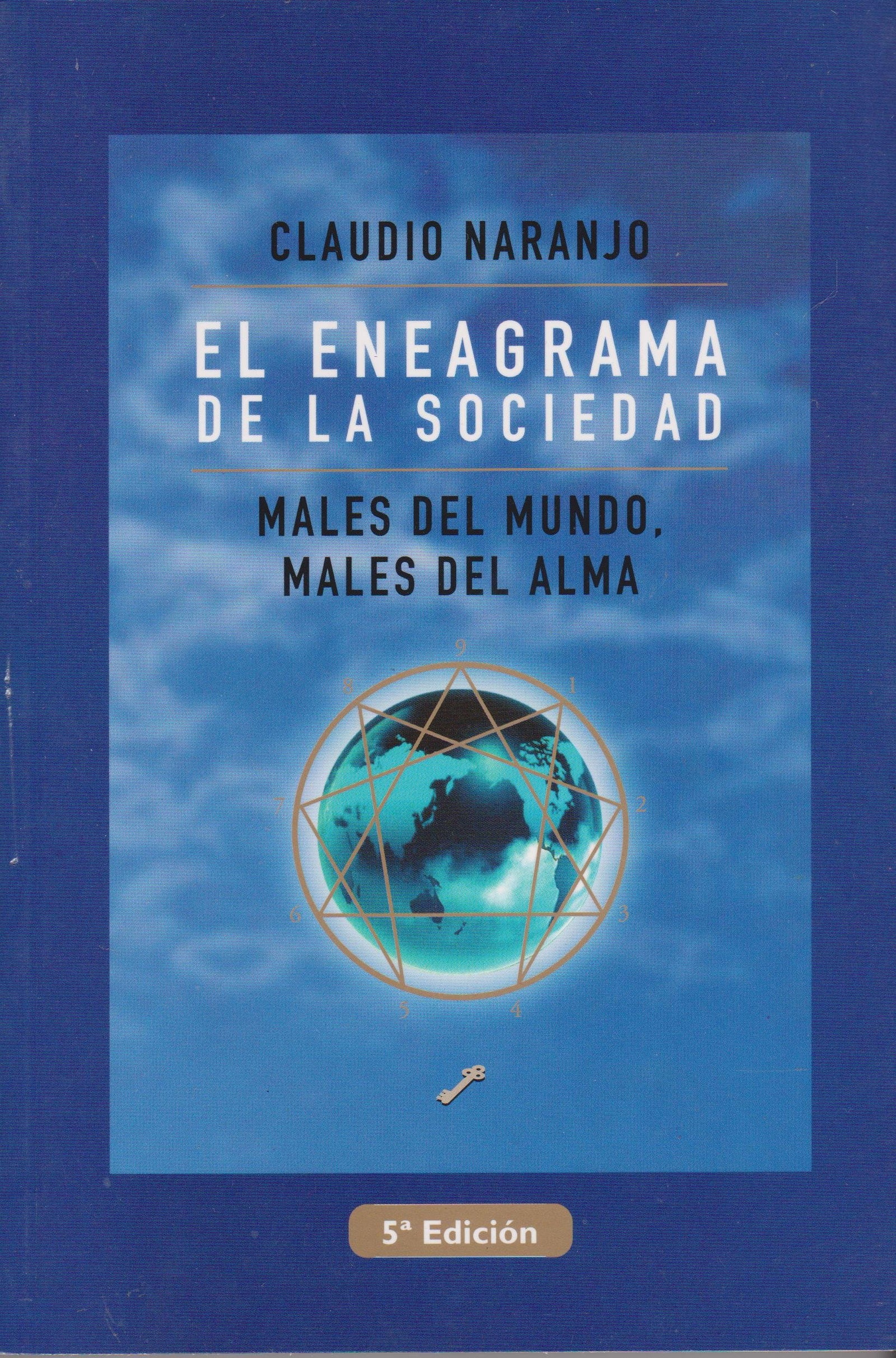 El eneagrama de la sociedad: males del mundo, males del alma (SIN COLECCION)
