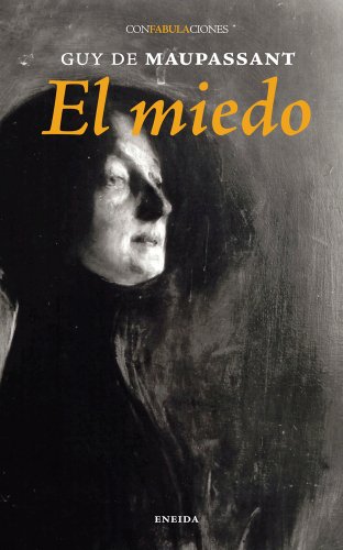 El miedo (Confabulaciones)