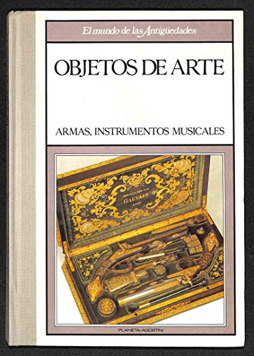 OBJETOS DE ARTE. ARMAS, INSTRUMENTOS MUSICALES